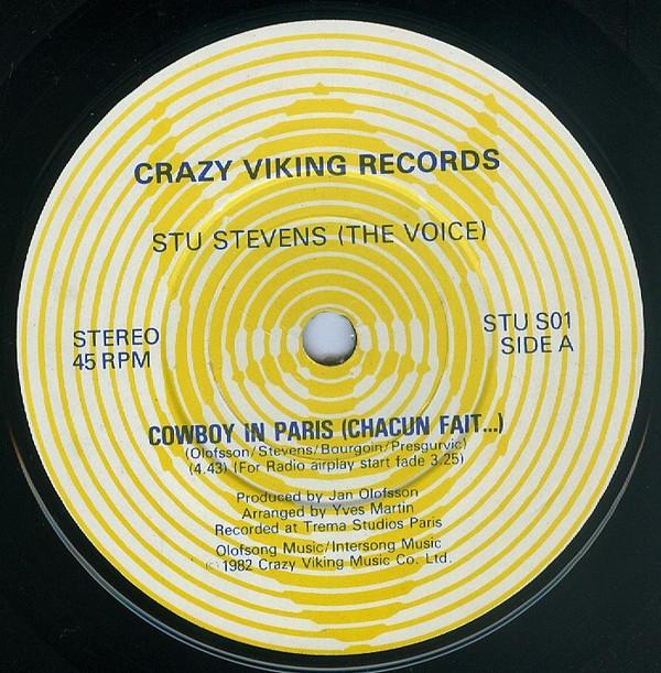 7inch Record STU STEVENS - Cowboy In Paris (Everyone Does...)  STUS01 Crazy Viking Re 1982 UK Pop Used