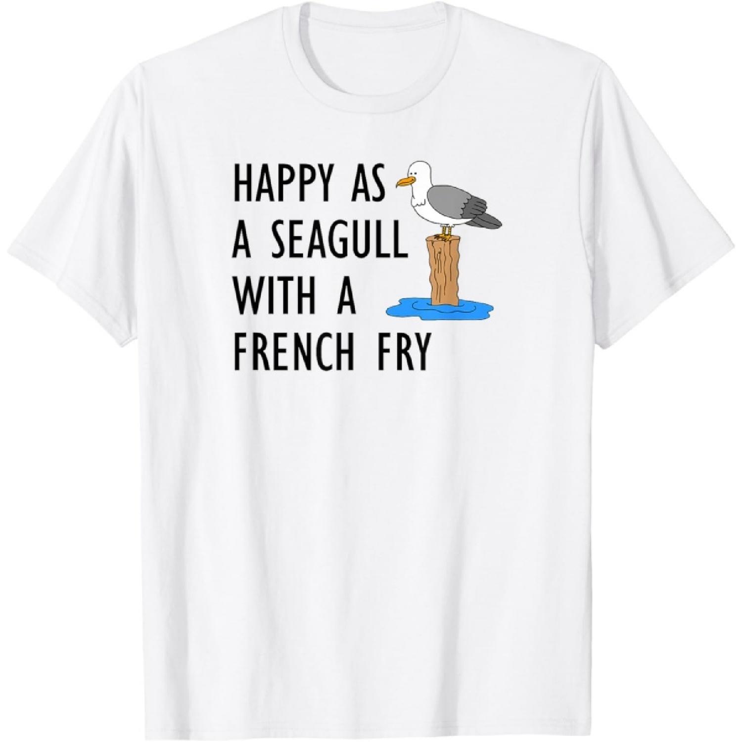 

Happy As A Seagull With A French Fry T-Shirt(2) XXXXXL білий
