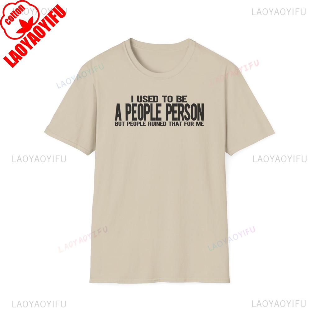 Ich war früher ein Menschenmensch Bedrucktes T-Shirt Lustig Unfreundlich Sarkastisch Asoziales T-Shirt Unisex Unisex Sommer Baumwolle Streetwear