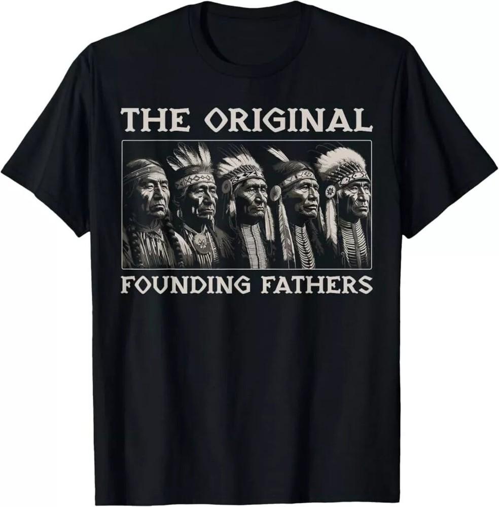 The Original Founding Fathers Vintage Native American Indian T-Shirt, Unisex Tee Unisex T-Shirt