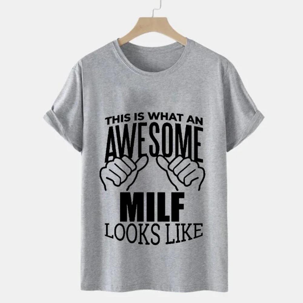 Men's Brand T-shirts This Is What An Awesome Milf Looks Like Tshirt Black Tshirt Camiseta Short Sleeve Summer T Shirts for Men