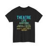 Theater Nerd Schauspieler Lustig Musical Theater Thespian T-Shirt