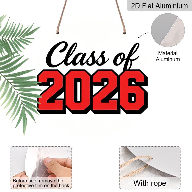 2D Flat Aluminum 2026 Graduation-themed Wall Hanging Souvenir Gift, Available in Various Sizes, with Striking Red and Black Lettering. Ideal for Home