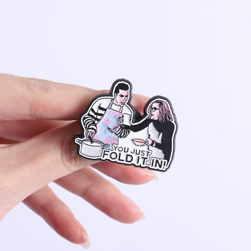 You Just Fold It In Enamel Pins Inspirational Comedy Brooches Lapel Badges Clothes TV Series Jewelry Gift for Friends