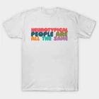 Neurotypical People Are All the Same // Funny Autism Design Made in Australia 3XL
