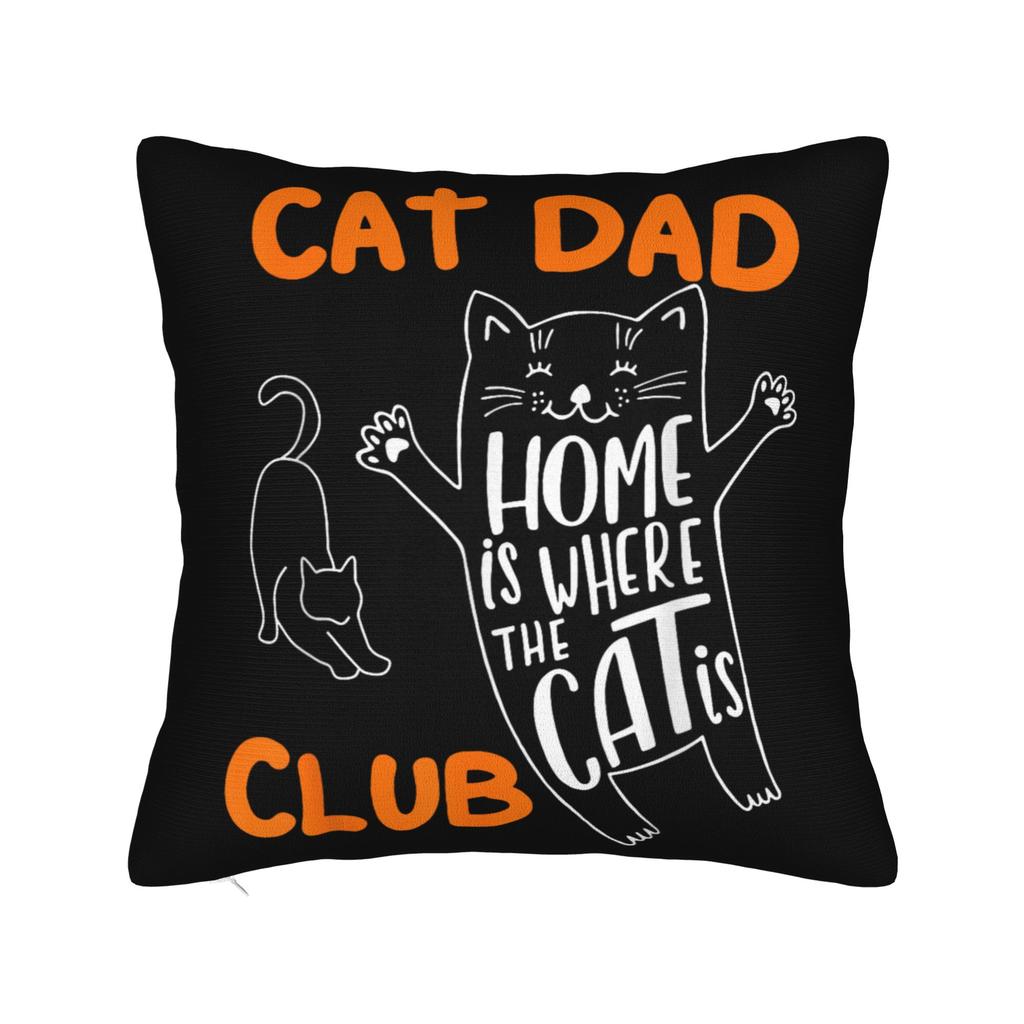 Soft Funny Cat Dad Club Life Pillowcase Polyester Cushion Cover Decorations Father's Day Pet Quote Throw Pillow Case Cover Home