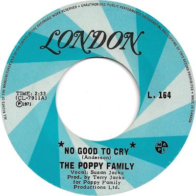 7inch Record POPPY FAMILY - No Good To Cry L164 LONDON 1971 Canada Rock Used
