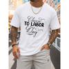 European Size Cheers to Labor Day T-Shirt Men's Crew Neck T-shirts Funny Summer Hip-hop Streetwear Everyday and Weekend Spring and Summer Clothing