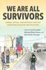 Kniha We Are All Survivors : Verbal, Ritual, and Material Ways of Narrating Disaster and Recovery