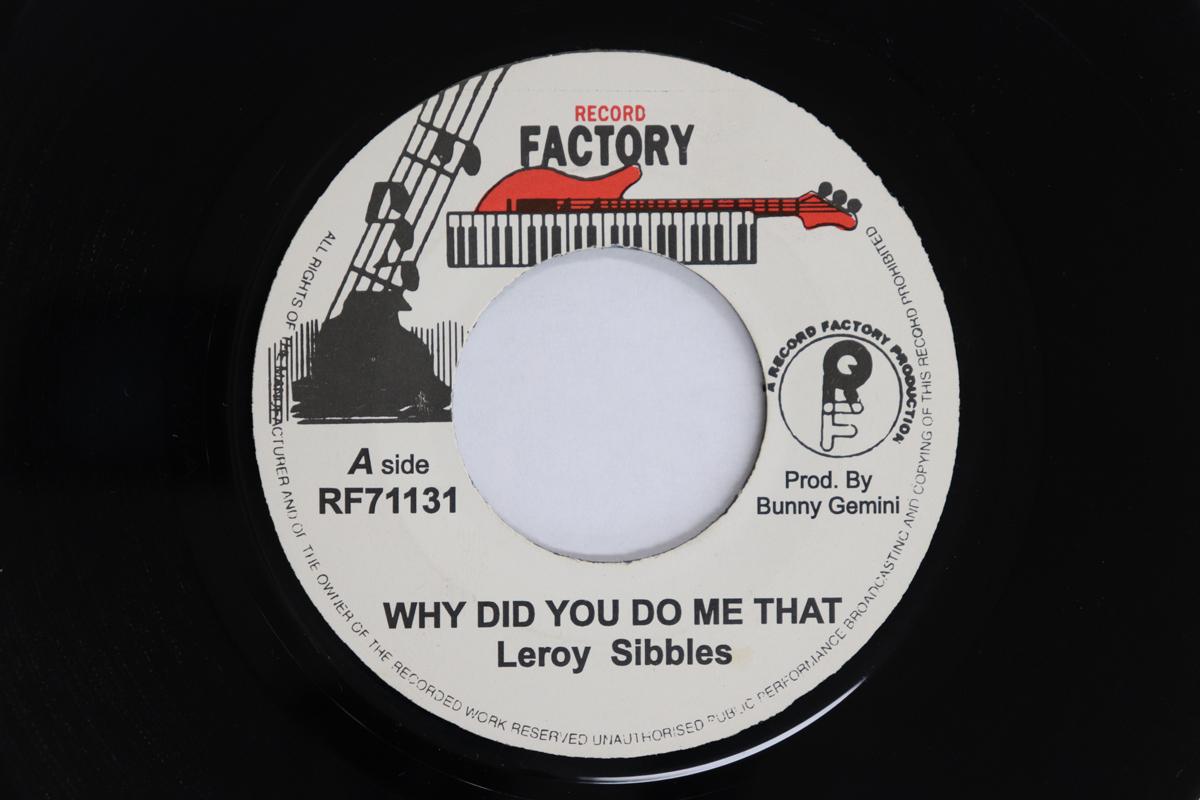

7inch Record LEROY SIBBLES - Why Did You Do Me That / Version RF71131 RECORD FACTORY Jamaica Reggae, Ska & Dub Used