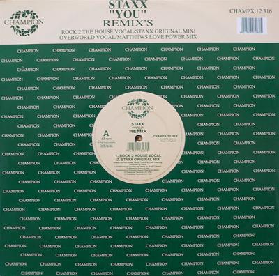 12inch Record STAXX - You - Remix's CHAMPX12316 Champion 1995 UK Dance & Electronica Used