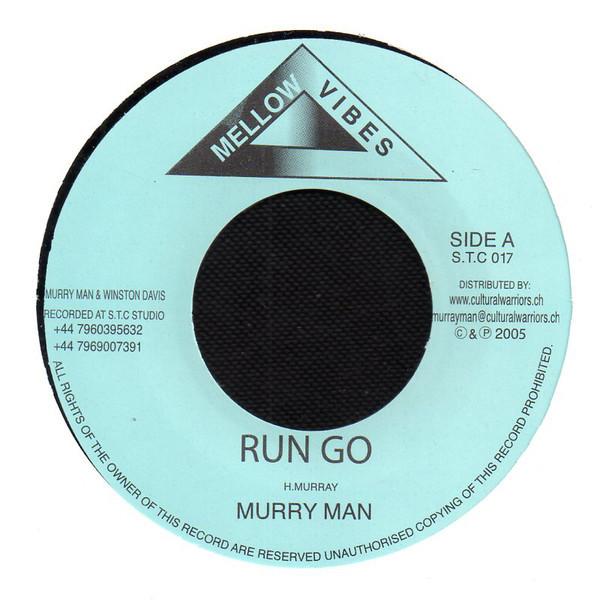

7inch Record MURRAY MAN Run Go STC017 Mellow Vibes 2005 UK Reggae Ska Dub Used