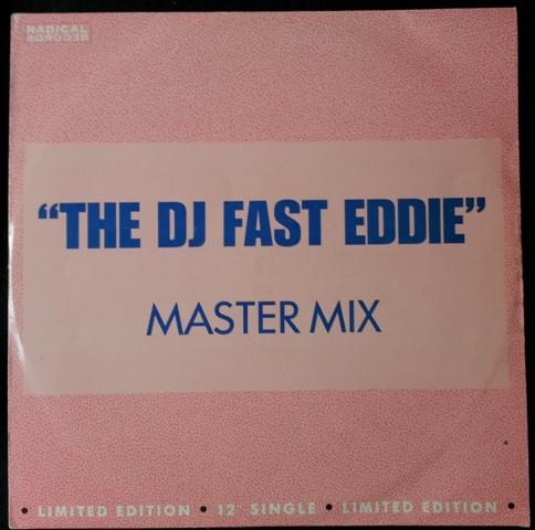 

12inch Record FAST EDDIE SMITH - Fast Eddie (Master Mix) RADICAL5 Radical Records 1989 UK Dance & Electronica Used
