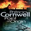 Point Of Origin by Patricia Cornwell Paperback Book 9780751544787