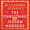 The Christmas Jigsaw Murders by Alexandra Benedict Hardback Book 9781398525375
