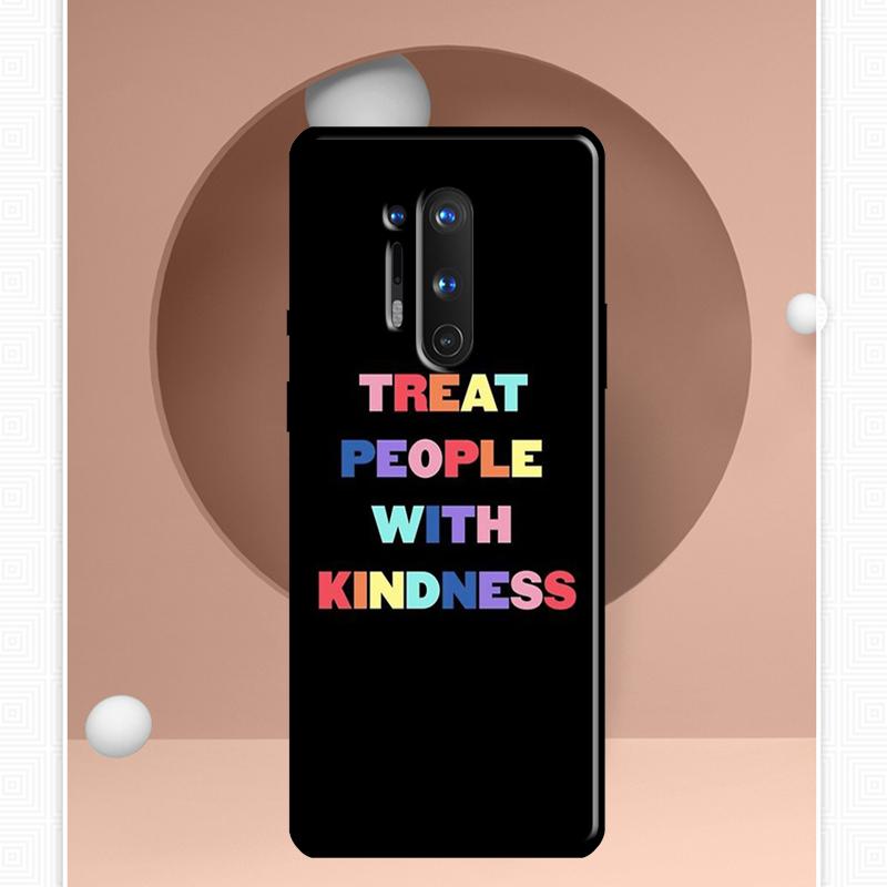 Treat People With Kindness Case For OnePlus 11 10 9 Pro 8T 9RT 10T Ace OnePlus Nord N10 N100 N20 2T CE 2 Lite Cover