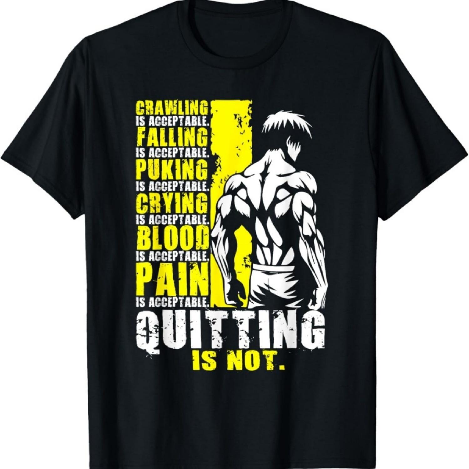 

Quitting Is Not Acceptable, Anime Gym, Workout Motivational T-Shirt S