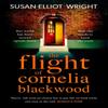 The Flight of Cornelia Blackwood by Susan Elliot Wright Paperback Book 9781471183423