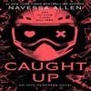 Caught Up (Into Darkness Series, Book 2) (English, Paperback)