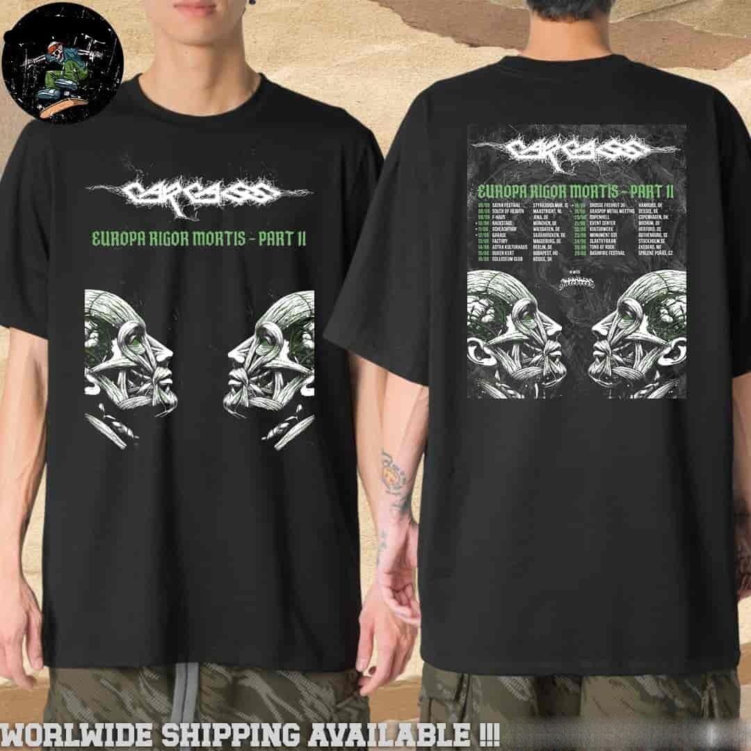 Carcass Band Europa Rigor Mortis Part 2 Tour Dates 2026 Merch 2 Sides Unisex Tee S