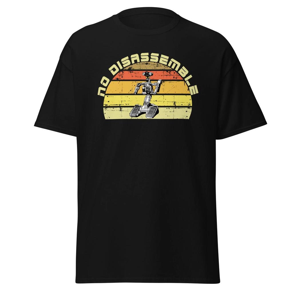 No Disassemble - Johnny 5 Short Circuit Movie Quote Shirt, Unisex