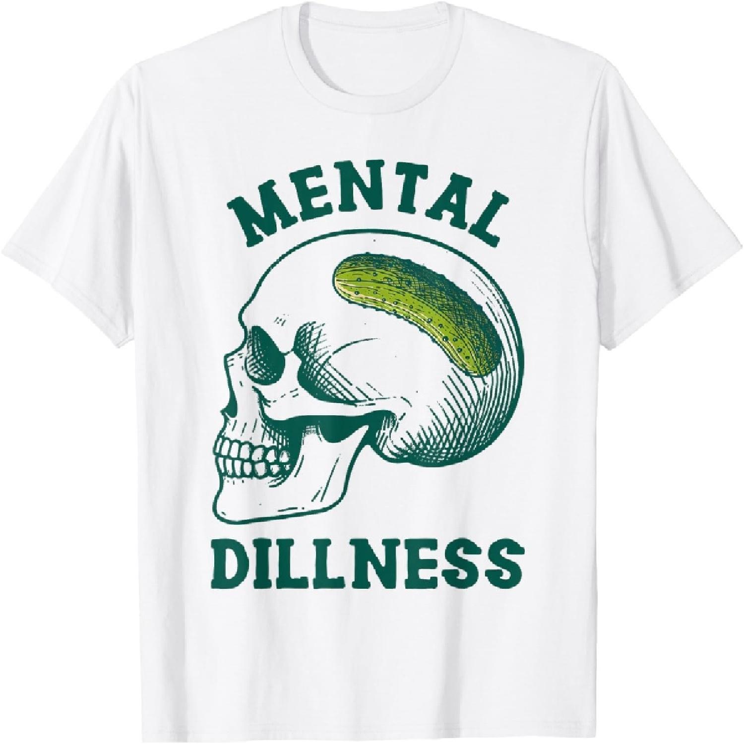 Pickle Lover Pickle Skull Pickle Queen Mental A Dillness T-Shirt XXXXXL белый