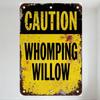 Vintage Whipping Willow Caution Tin Sign Rustic Weathered Metal Plaque for Man Cave Home Wall Decor Outdoor Warning Signage