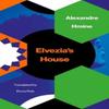Elvezias House by Alexandre Hmine Paperback Book 9781913861452