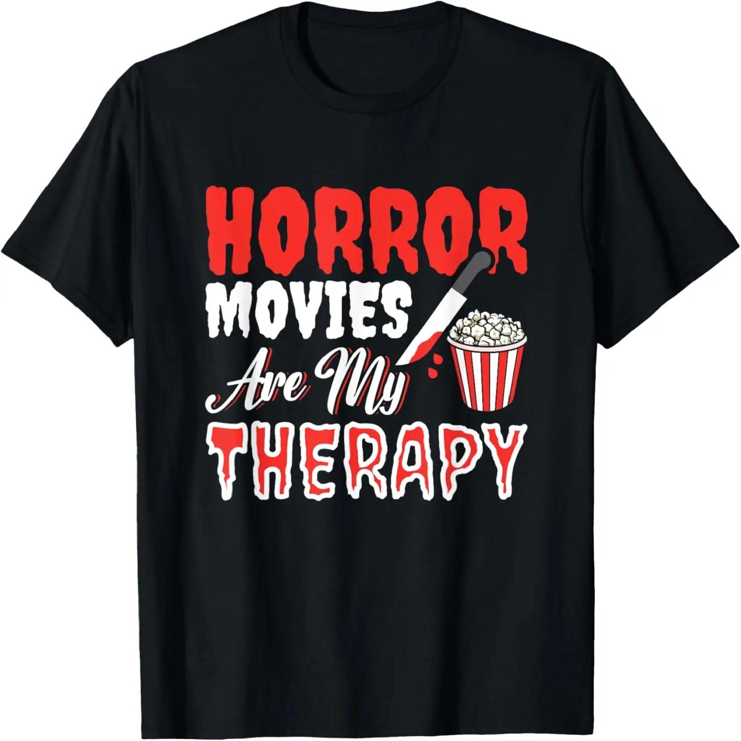 Horror films are my therapy horror film lovers T-Shirt S