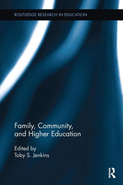 The Family, Community, and Higher Education Book