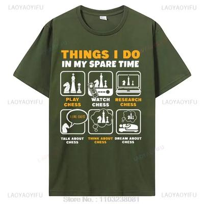 Funny Chess Player Things I Do In My Spare Time Printed T Shirt Graphic Streetwear Men Birthday Gifts Summer Style Cotton Tshirt