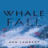 Whale Fall by Ann Lambert Paperback Book 9781772602685