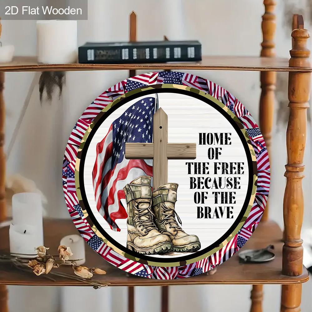2D Flat 1pc Home of The Free Because of The Brave Wooden Hanging Sign - Patriotic Military Cross & Combat Boots Themed Rustic Door Plaque for Home