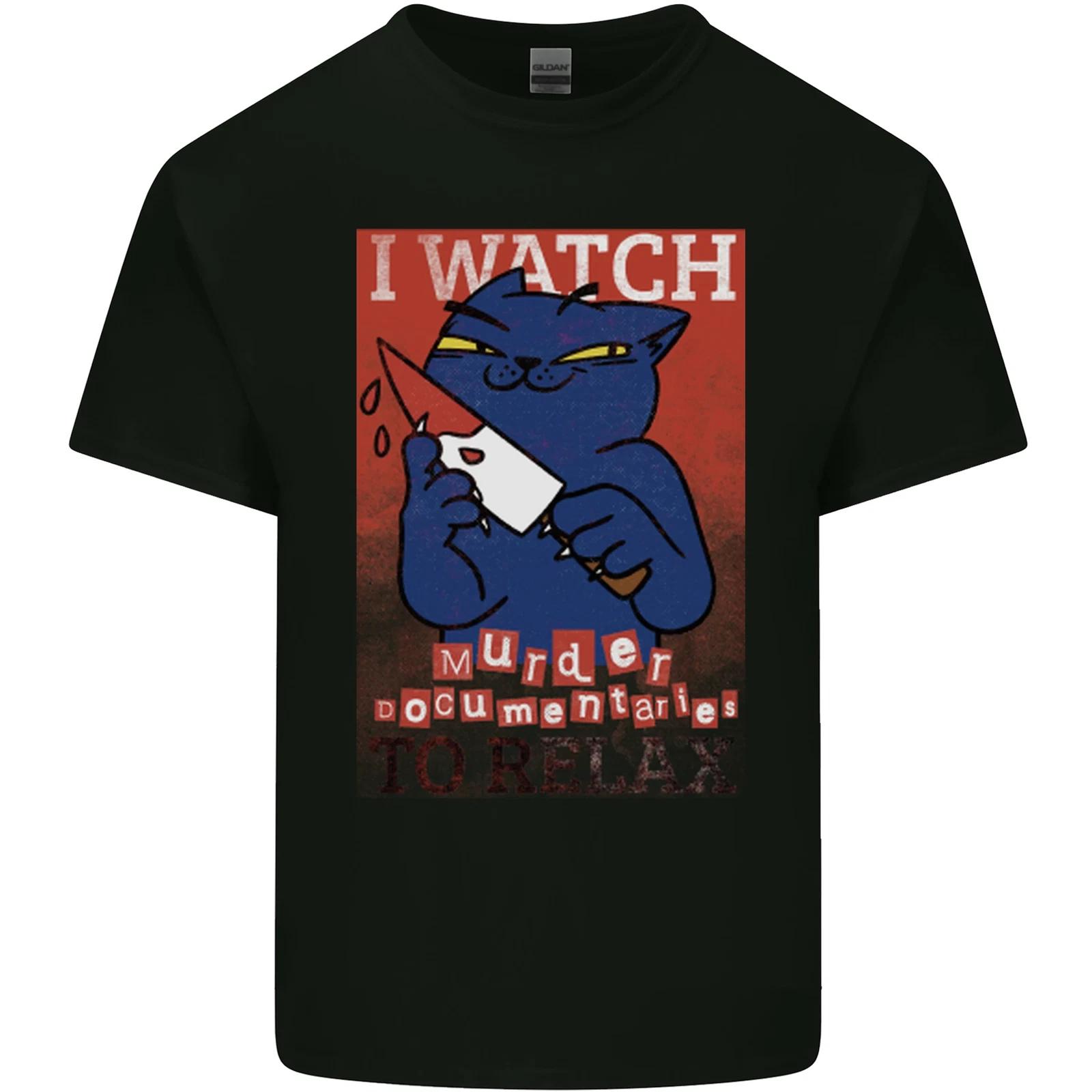 

Cat I Watch Murder Documentaries to Relax Mens Cotton T-Shirt Tee Top S