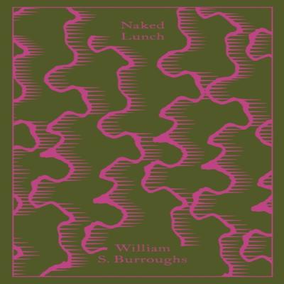 Naked Lunch by William S. Burroughs Hardback Book 9780241284636