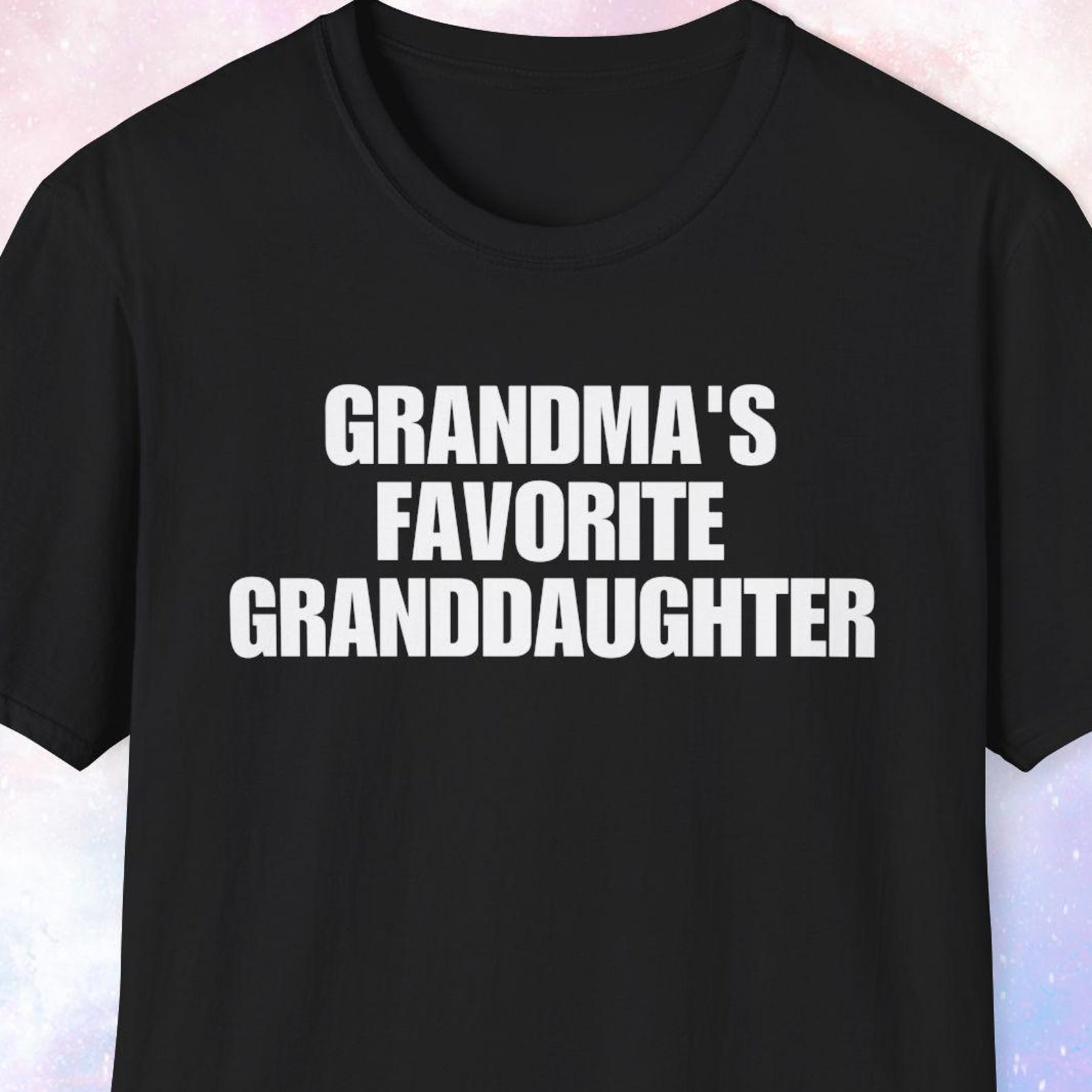 Grandma s Favorite Granddaughter Shirt, Grandma s Favorite Shirt, Grandma s Favorite Grandchild Shirt, Funny Sweater, Gag Gift, Prank Shirt 2XL