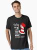 The Cat in the Hat Why Fit In When You Were Born To Stand Out Essential T-Shirt