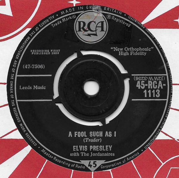 7inch Record ELVIS PRESLEY THE JORDANAIRES  A Fool Such As I 45RCA1113 RCA 1960 UK Rock Used