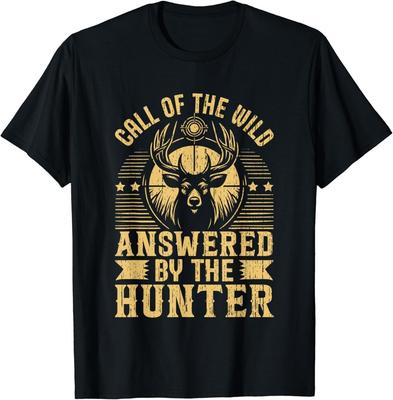 Call of the Wild Answered by the Hunter Hunting Gift Unisex T-Shirt