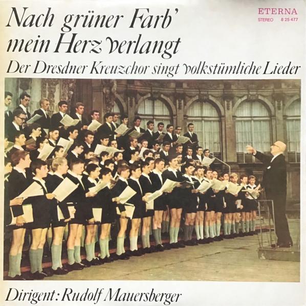 

LP Record DRESDNER KREUZCHOR RUDOLF MAUERSB Nach Grner Farb Mein Herz Verlang 825477 ETERNA 1976 German Dem Classical Used
