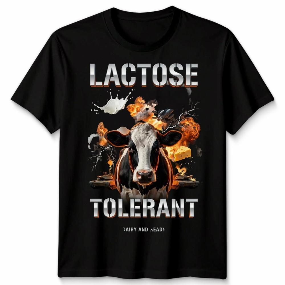 Lactose Tolerant Funny Unisex T Shirt Tee Humor Slogan Graphic Top