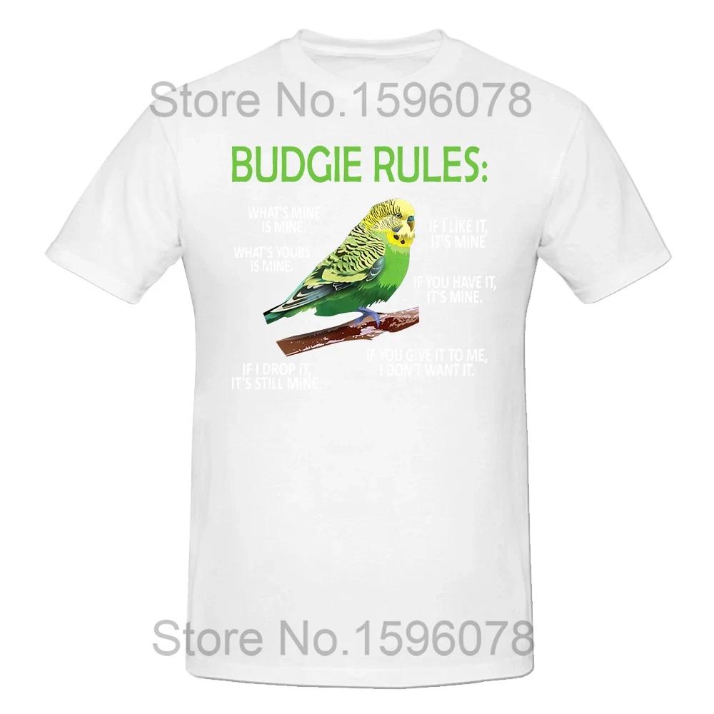Funny Budgie Rules Parakeet Bird Budgerigar T Shirts Streetwear Short Sleeve Birthday Gifts Summer Style Tshirt Unisexs L