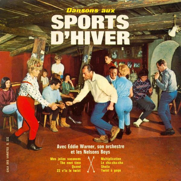 

7inch Record LORCHESTRE DEDDIE WARNER ET THE N Dansons Aux Sports DHiver G332 Gala Des Varit 1962 France Latin Used