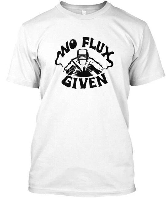 No Flux Given Funny Welder Black T-shirt Made in the USA Size S to 5XL S