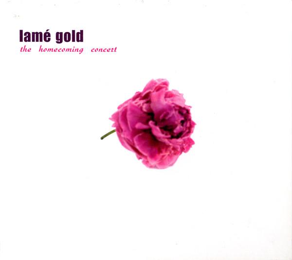 

CD LAMÉ GOLD - Homecoming Concert EFA420372 Payola Germany Dance & Electronica Used