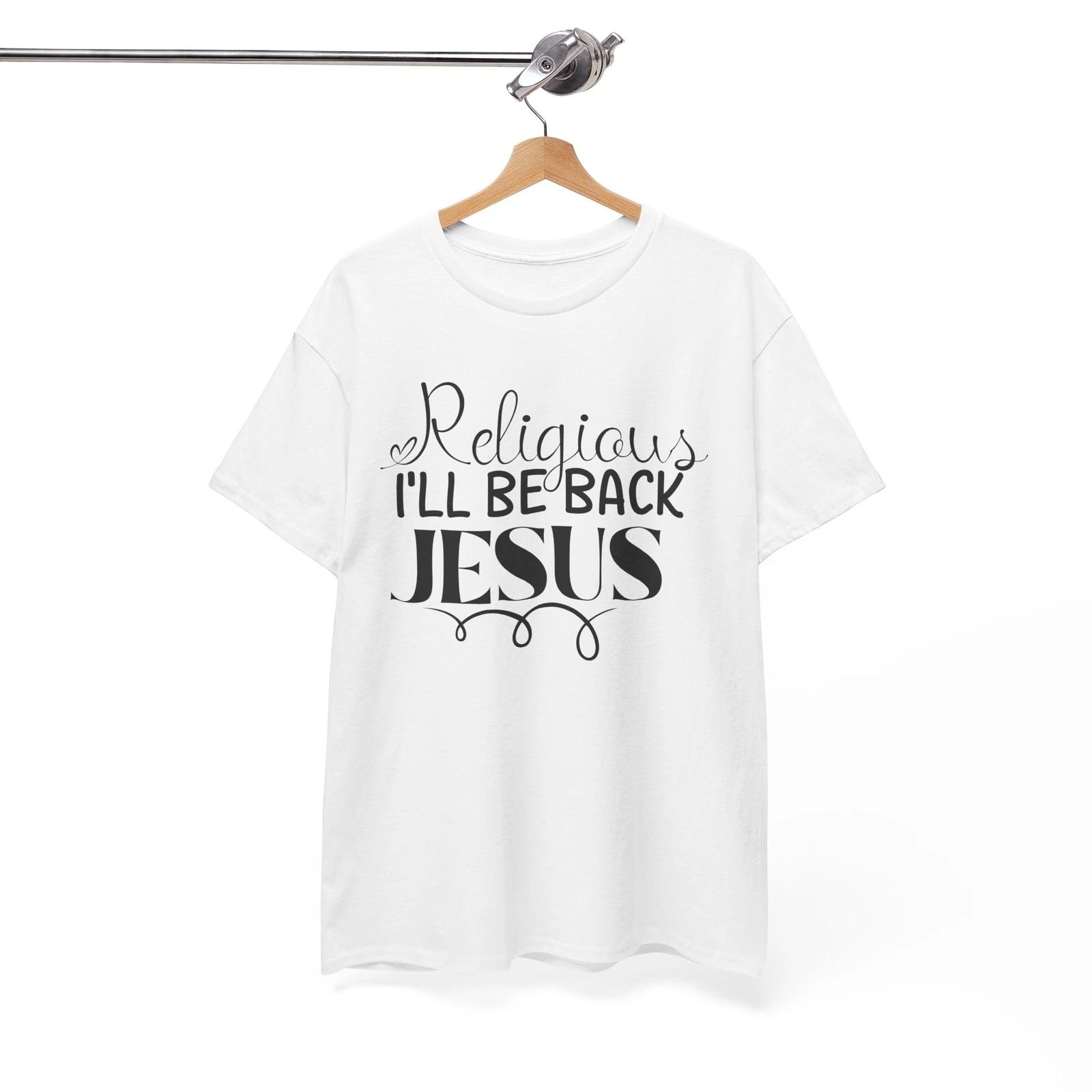 Walk with Jesus T-Shirt | Religious I ll Be Back Jesus | Faith Over Fear Shirt S
