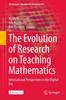 The The Evolution of Research On Teaching Mathematics : International Perspectives In the Digital Era : 22 Book