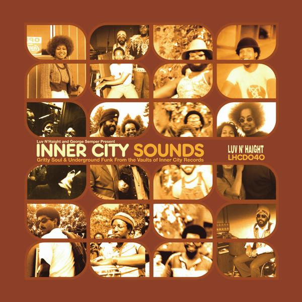 

CD VARIOUS - Inner City Sounds LHCD040 Luv N Haight 2003 US Soul/Funk Used
