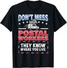 Funny Postal Worker Saying Postman Mailman I Don't Mess T-Shirt