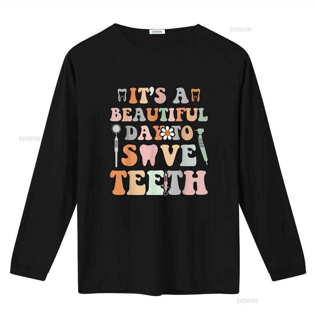 It s A Beautiful Day To Save T Shirtth Dental Funny Dentist Shirt vintage Washed homme Slightly streetwear